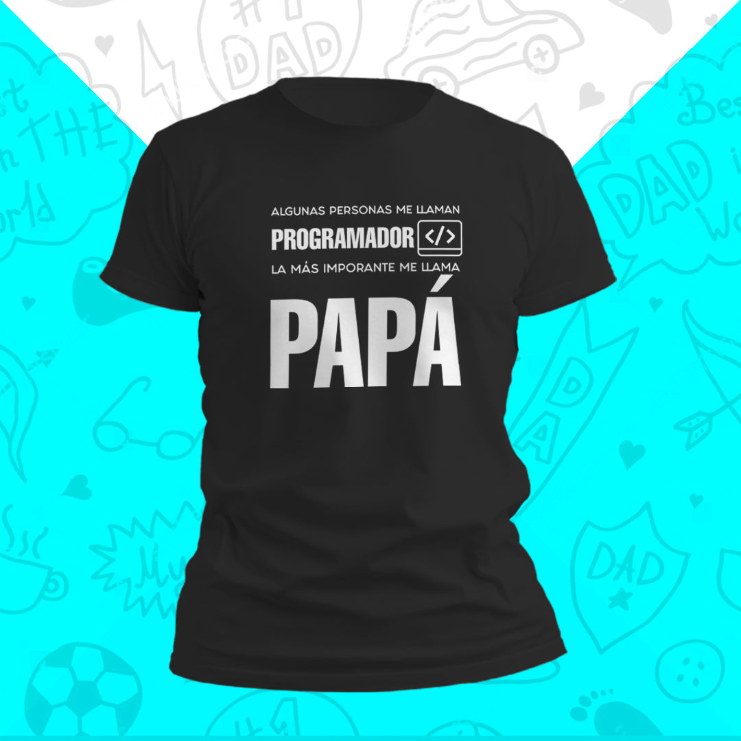 PARA PAPÁ! CAMISETA PAPÁ PROGRAMADOR
