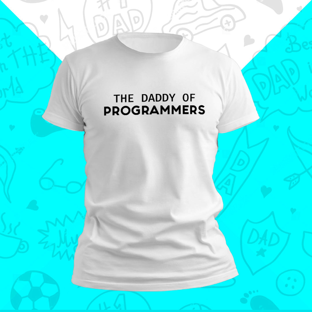 PARA PAPÁ! CAMISETA THE DADDY OF PROGRAMMERS