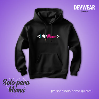 Hoodie <I ♥ MOM>