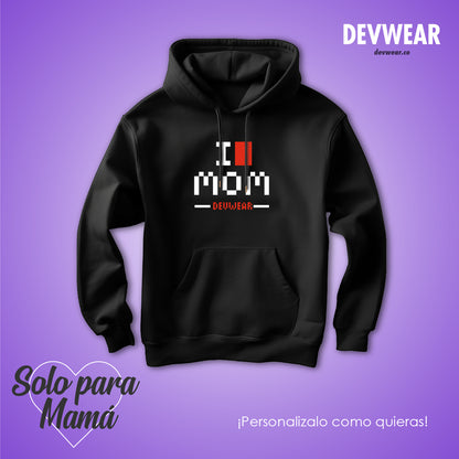 Hoodie I LOVE MOM PIXEL